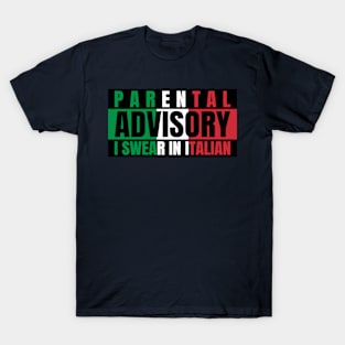 Parental Warning, I Swear in Italian T-Shirt